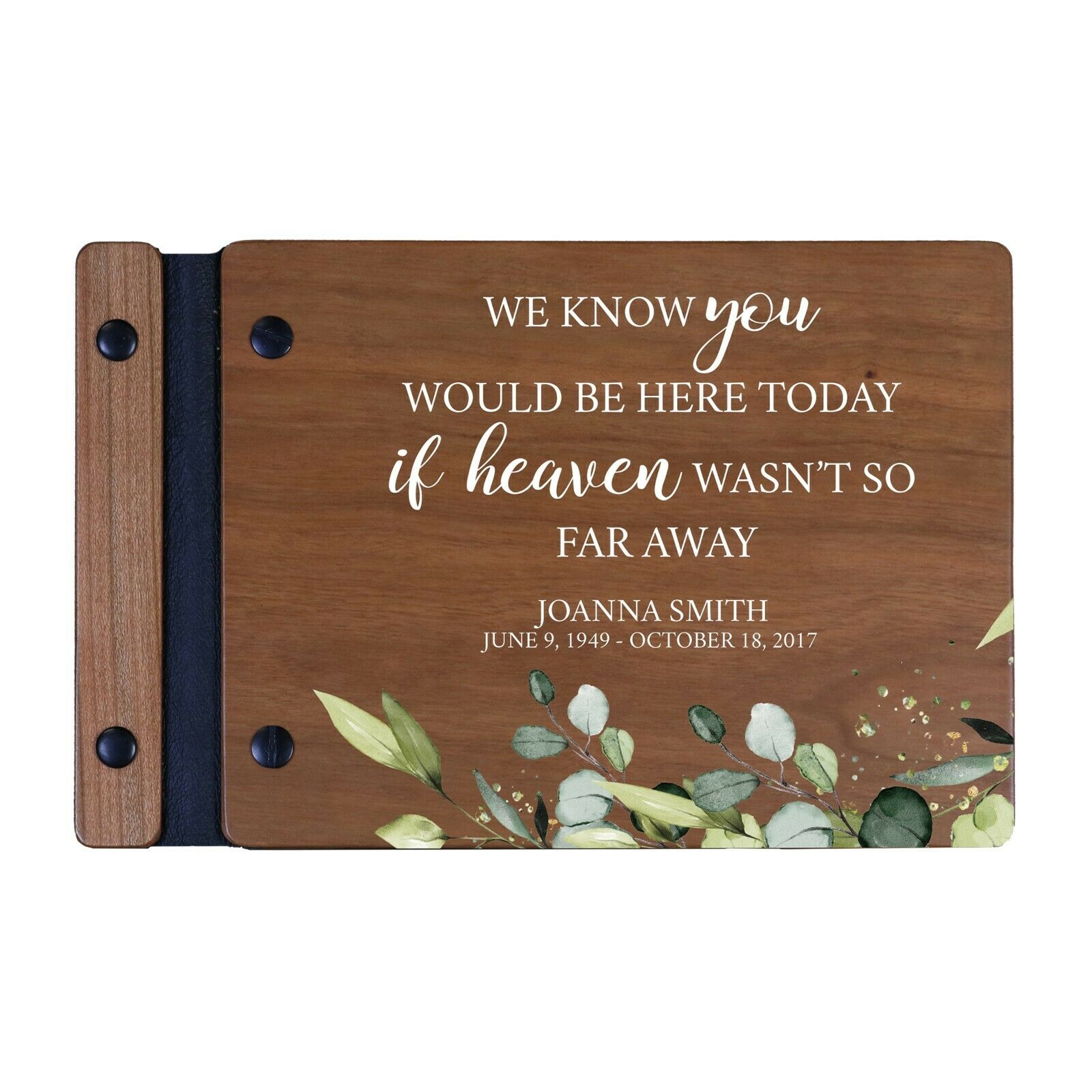 Custom Memorial Funeral Guest Book For Loss Of Loved One 9x6 - We Know You Would