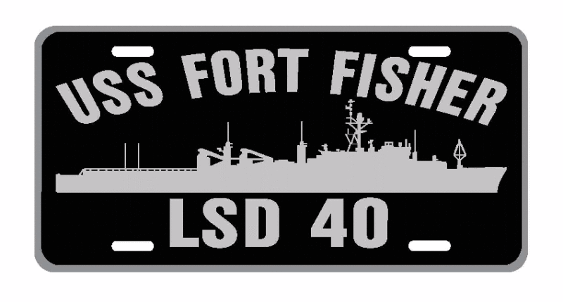 Uss Fort Fisher Lsd 40 License Plate Military Signs Usn P01